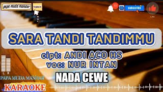 sara tandi tandimmu karaoke|nur intan #lagumandar #papamudamandar #lagudaerahmandar #lagudaerah