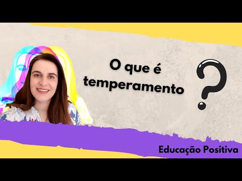 Vídeo: O Que é Temperamento