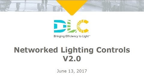 Networked Lighting Controls V2.0 Technical Requirements Overview