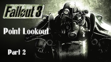 Fallout 3 Point Lookout Part 2: Lightbulbs, Ghouls and Robots; Oh, MY!