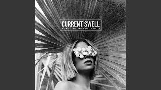 Watch Current Swell Staying Up All Night video