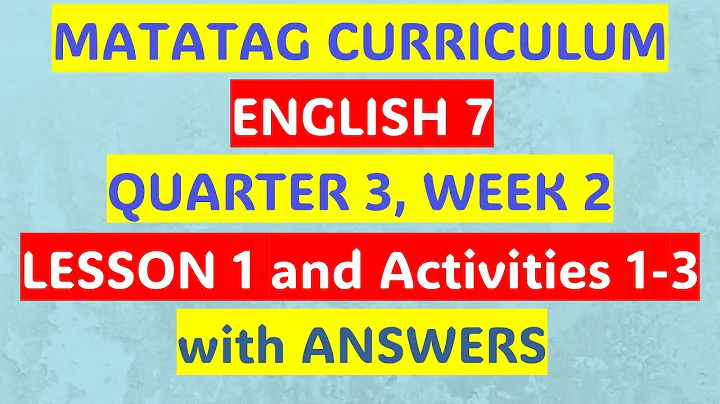 Matatag Curriculum English 7 Q3 Week 2 | Grade 7 English Lessons and Activities 2025