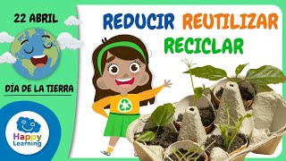 Las tres erres: Reducir, Reutilizar y Reciclar | Happy Learning ♻️ ♻️ ♻️