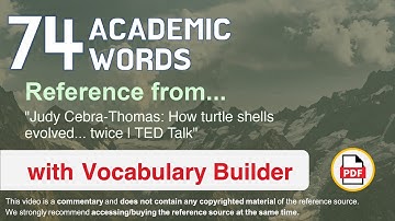 74 Academic Words Ref from "Judy Cebra-Thomas: How turtle shells evolved... twice | TED Talk"