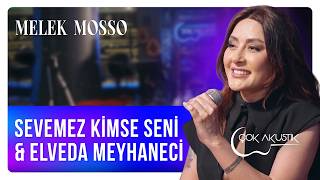 Melek Mosso - Sevemez Kimse Seni & Elveda Meyhaneci