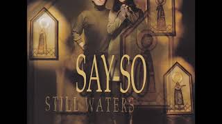 Say So - Still Waters - 09 Souvenirs