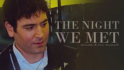ted & tracy | the night we met
