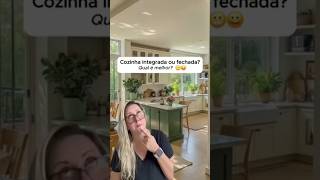 Cozinha integrada ou fechada… qual é a melhor?? #cozinha #designdeinteriores