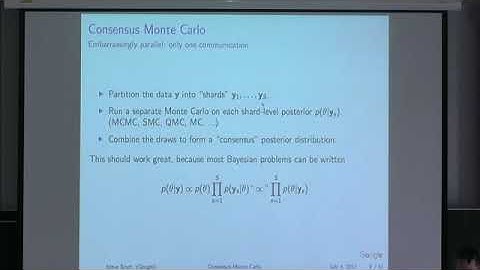 Dr. Steven Scott | Comparing Consensus Monte Carlo Strategies for Distributed Bayesian Computation