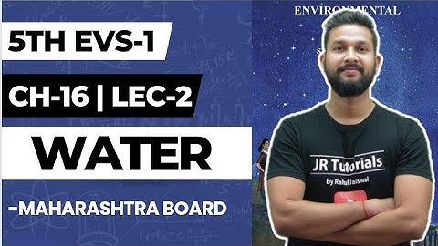 5th EVS-1 | Chapter 16 | Water | Lecture 2 | Maharashtra Board |