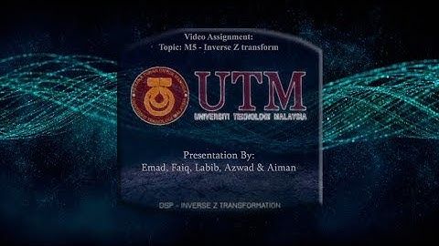 DSP: Inverse Z- Tranform, Video Tutorial