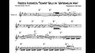 ♫♬ Freddie Hubbard - Watermelon Man [Transcribed Solo] chords
