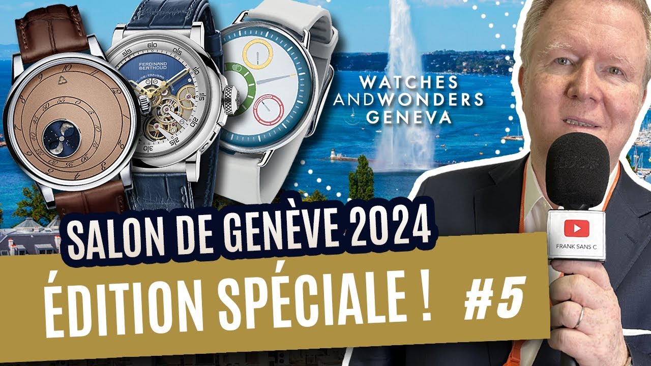 DITION SPCIALE  5  Salon de Genve Episode 56 Watches  Wonders le carr des horlogers 