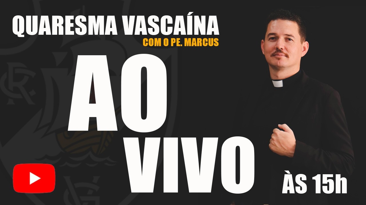 Quaresma Vascaína #dia13