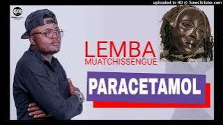 Lemba Mwatchissengue - Paracetamol (Lemba Kuduro) (Sassa Tchokwe Internacional) - CAFENO MUSIK