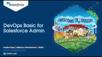 DevOps Basics for Salesforce Admins | Dreamforce 2023