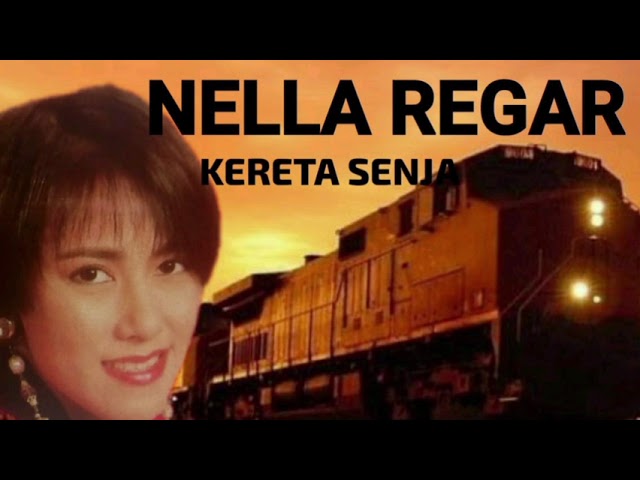 NELLA REGAR  KERETA SENJA class=