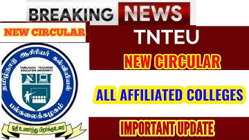 TNTEU NEW CIRCULAR: ALL AFFILIATED COLLEGES IMPORTANT