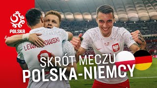 POLACY OGRALI NIEMCÓW! Skrót meczu 🇵🇱 POLSKA - NIEMCY 🇩🇪