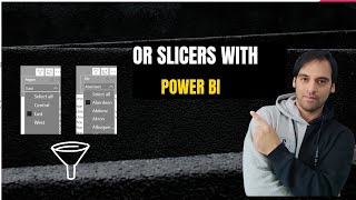 OR Conditions with Power BI Slicers