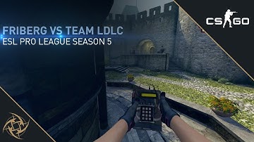 NiP friberg - 4K Deagle round vs Team LDLC (ESL Pro League S5)