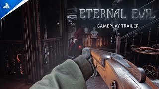 『Eternal Evil』 ゲームプレイトレーラー | PS5® & PS4®