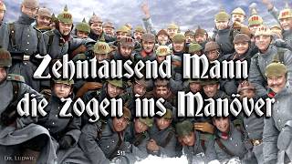 Video thumbnail of "Zehntausend Mann die zogen ins Manöver [German soldier song][+English translation]"
