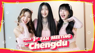 PiXXiE 1ST FAN MEETING IN CHENGDU 🧚‍♀️✨