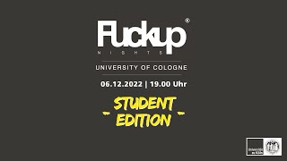 Fuckup Nights University of Cologne - Student Edition