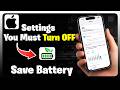 iPhone Settings You Must Turn Off to Save Battery in iOS 26