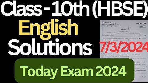 english paper solution today exam 2024 class 10 hbse।। class 10 english solved paper 2024 hbse।।
