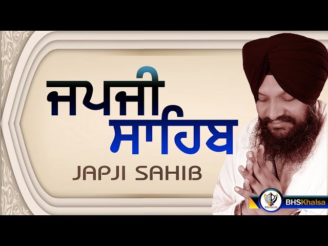 JAPJI SAHIB || - Bhai Harcharan Singh Khalsa (Hazoori Ragi SRIDrabar Sahib class=