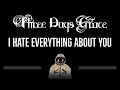 Three Days Grace • I Hate Everything About You (CC) 🎤 [Karaoke] [Instrumental]