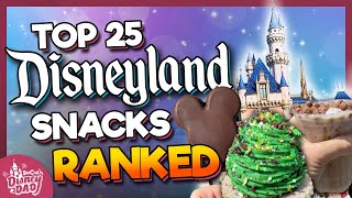 Top 25 BEST Disneyland Snacks, Foods & Drinks RANKED