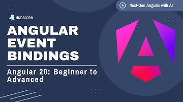 Angular Event Bindings - Handling user events | Angular 20 with AI