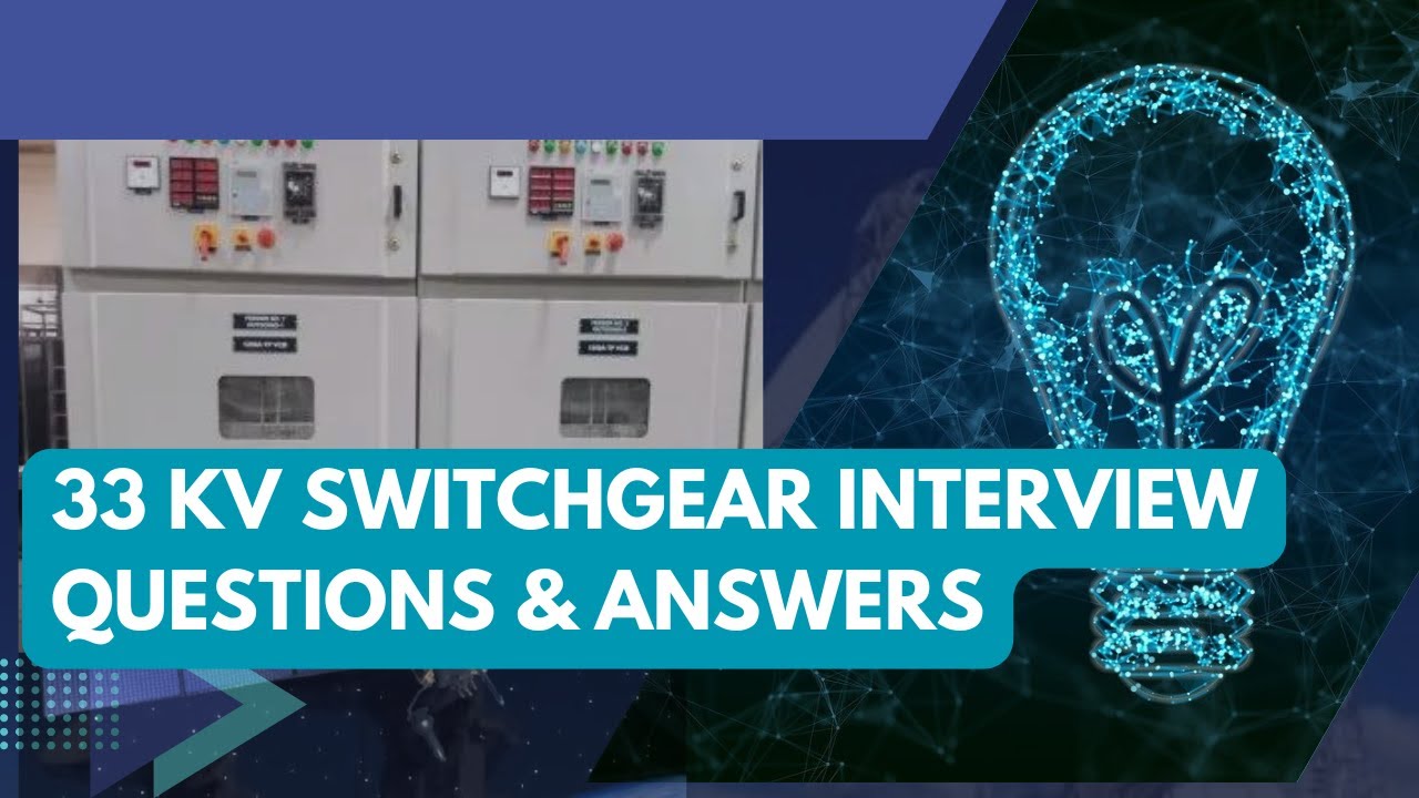 33-kv-switchgear-interview-questions-answers-electricalinterviews