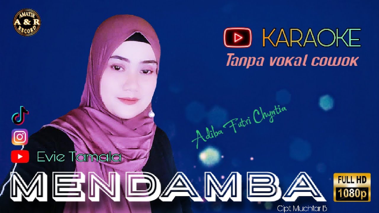 MENDAMBA | Evie Tamala - Karaoke duet Tanpa vokal cowok