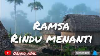 Ramsa- rindu menanti #laguorangasli