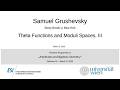 Samuel Grushevsky - Theta Functions and Moduli Spaces, III