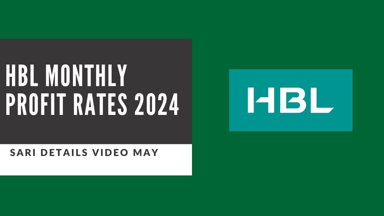 HBL Monthly Interest Profit Rates in Pakistan - Best Profit Rates for ...