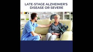 How Severe is LateStage Alzheimer's?