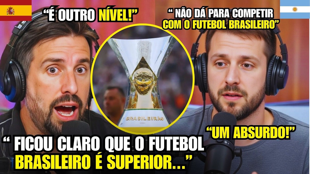 🚨NOSSA! OLHA A REAÇÃO DE REVOLTA DOS ESPANHÓIS E ARGENTINOS COM PODER DO BRASILEIRÃO!