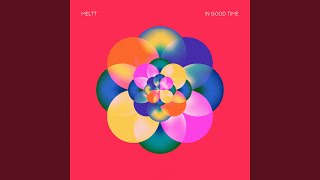 In Good Time - Meltt