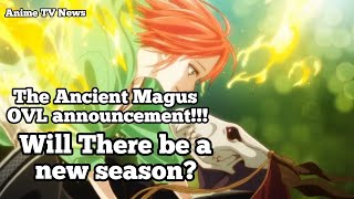 The Ancient Magus Bride OVL Announcement!! Will There be a season 2?