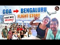 Goa  bengaluru flight story  flight miss   aishwarya vinay