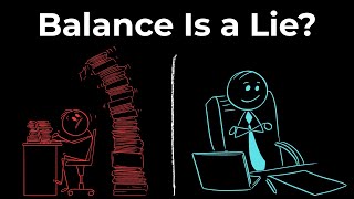 Work-Life Balance Is a Lie — Here’s What Actually Works