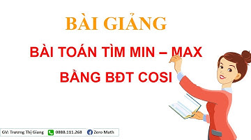 TOÁN 9 - SỬ DỤNG BẤT ĐẲNG THỨC COSI ĐỂ TÌM MIN - MAX BIỂU THỨC - THÀNH THẠO CHỈ SAU 15P