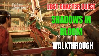 Volume 2 - Shadow in Bloom Walkthrough - Where Winds Meet
