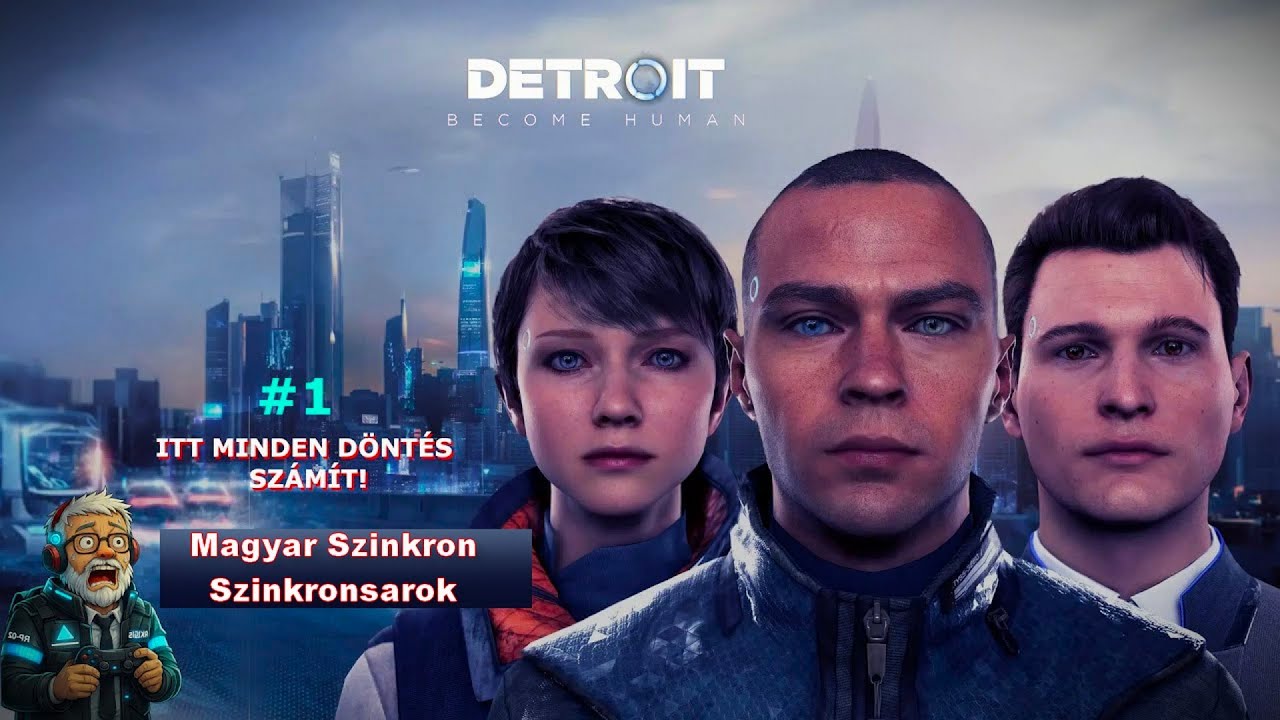 Detroit: Become Human #1 | MAGYAR SZINKRON | Minden döntés számít!