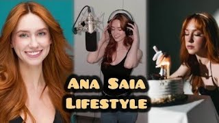 Ana Saia Lifestyle, Biography, facts, Hobbies, Age, Net Worth